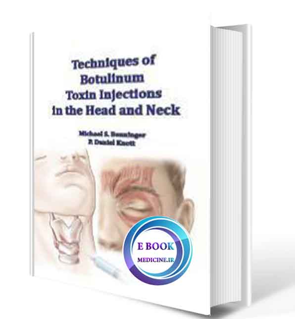 دانلود کتاب Techniques of Botulinum Toxin Injections in the Head and Neck (ORIGINAL PDF)